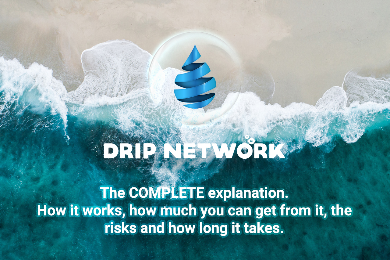 DRIP Network – Exponential 365% ROI – The comprehensive guide